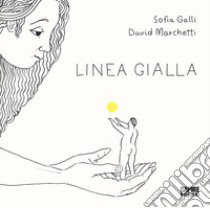 Linea gialla libro di Galli Sofia