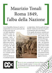 Roma 1849, l'alba della nazione libro di Tonali Maurizio