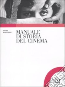 Manuale di storia del cinema libro di Rondolino Gianni; Tomasi Dario