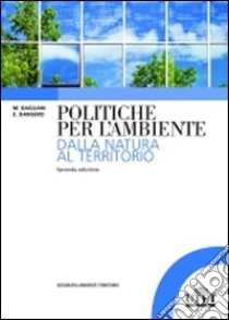 Politiche per l'ambiente libro di Dansero Egidio; Bagliani Marco