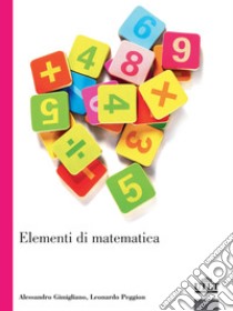 Elementi di matematica libro di Gimigliano Alessandro; Peggion Leonardo