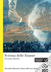 Scienza delle finanze libro di Balestrino Alessandro; Galli Emma; Spataro Luca