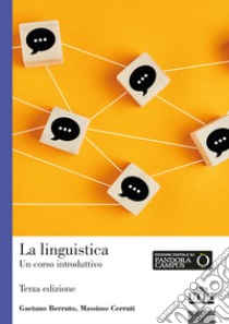 La linguistica. Un corso introduttivo libro di Berruto Gaetano; Cerruti Massimo