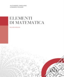 Elementi di matematica libro di Gimigliano Alessandro; Peggion Leonardo