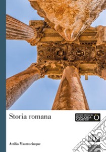 Storia romana libro di Mastrocinque Attilio