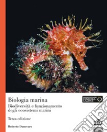 Biologia marina. Biodiversità e funzionamento degli ecosistemi marini libro di Danovaro Roberto