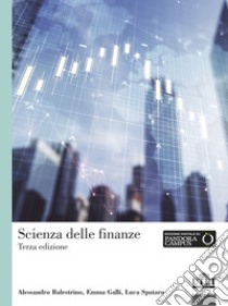 Scienza delle finanze libro di Balestrino Alessandro; Galli Emma; Spataro Luca