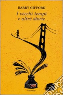 I vecchi tempi e altre storie libro di Gifford Barry