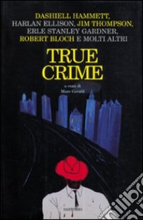 True Crime libro di Gerald M. (cur.)