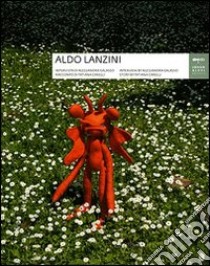 Aldo Lanzini. Ediz. italiana e inglese libro di Galasso Alessandra - Carelli Tatiana