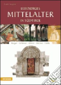 Lebendiges mittelatler in Suedtirolt libro di Torggler Armin