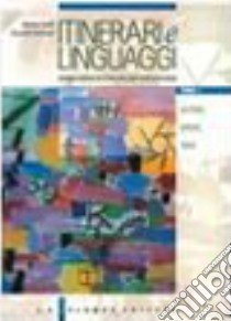 Itinerari e linguaggi. Per la 3ª classe degli Ist. professionali libro di Carlà Marisa, Merlante Riccardo