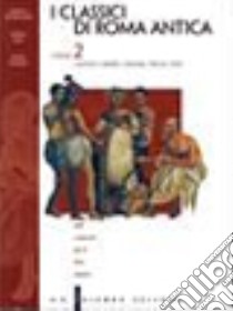 Classici Di Roma Antica (i) libro di DE BERNARDIS SORCI TORTORICI EMILIA