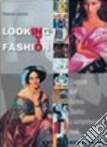 Looking Into Fashion libro di COSTANTINI  ANNAMARIA  