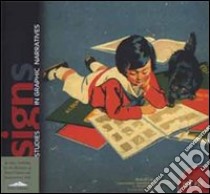 Signs. Studies in graphic narratives. Ediz. illustrata. Vol. 1 libro di Gadducci F. (cur.)