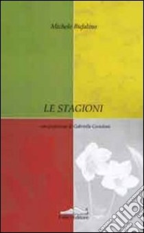 Le stagioni libro di Bufalino Michele