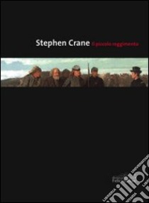 Il Piccolo reggimento libro di Crane Stephen