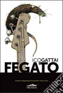 Fegato libro di Gattai Ico