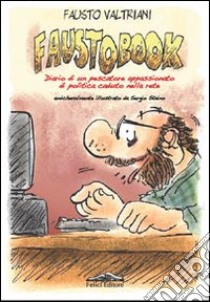 Faustobook libro di Valtriani Fausto