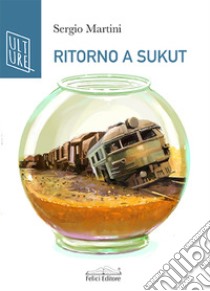 Il treno dei relitti libro di Martini Sergio