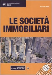 Le società immobiliari libro di Plancher Michele