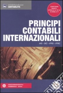 Principi contabili internazionali. IAS, SIC, IFRS, IFRIC libro