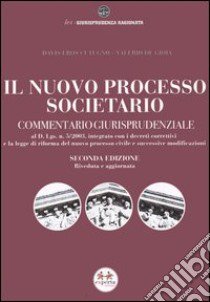 Il nuovo processo societario. Commentario giurisprudenziale libro di Cutugno Davis E.; De Gioia Valerio