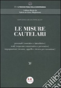 Le misure cautelari libro di Pangallo Giovanna G.