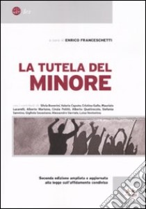 La tutela del minore libro di Franceschetti E. (cur.)