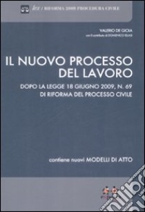Il nuovo processo del lavoro libro di De Gioia Valerio
