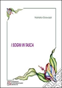 I sogni in tasca libro di Giavazzi Natalia