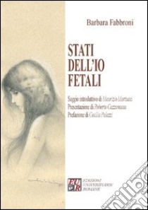 Stati dell'io fetali libro di Fabbroni Barbara