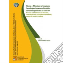 Ricerca e riflessioni su istruzione, tecnologia e benessere psicofisico durante la pandemia da Covid-19. Ediz. italiana e inglese libro di Peluso Cassese F. (cur.)