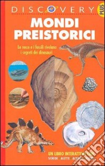 Mondi preistorici libro di Dixon Dougal; Charman Andrew