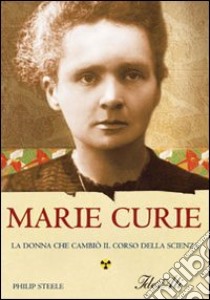 Marie Curie libro di Steele Philip