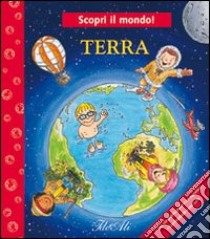 Terra. Ediz. illustrata libro