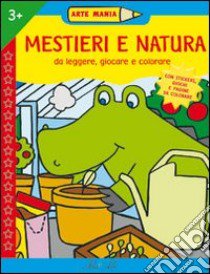 Mestieri e natura libro