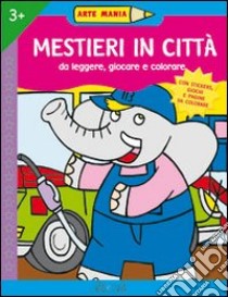 Mestieri in città libro