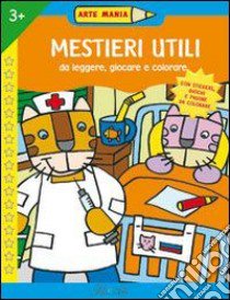 Mestieri utili libro