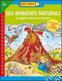 Gli ambienti naturali libro