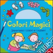 Impariamo i colori e i numeri. Ediz. illustrata libro