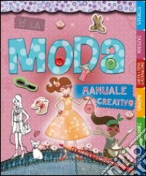 W la moda. Manuale creativo. Ediz. illustrata libro di Pinnington Andrea