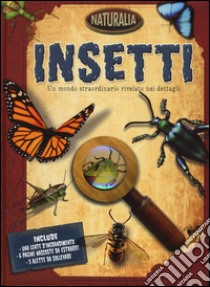 Insetti. Ediz. illustrata libro