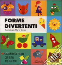 Forme divertenti. Ediz. a colori libro di Dansa Marta