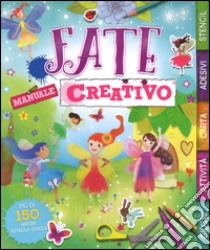 Fate. Manuale creativo. Con adesivi. Ediz. a colori. Ediz. a spirale libro di Brett Anna