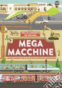 Mega macchine. Ediz. a colori libro di Steele Philip