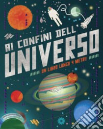 Ai confini dell'universo. Ediz. a colori libro di Prinja Raman