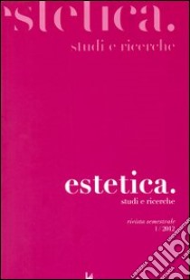 Estetica. Studi e ricerche. Vol. 1 libro