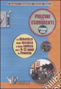 Pulcini esordienti. Prima fase. DVD. Con libro libro