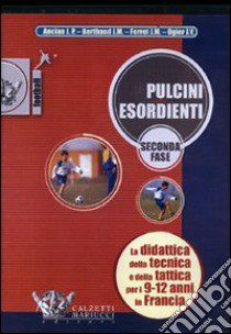 Pulcini esordienti. Seconda fase. DVD. Con libro libro